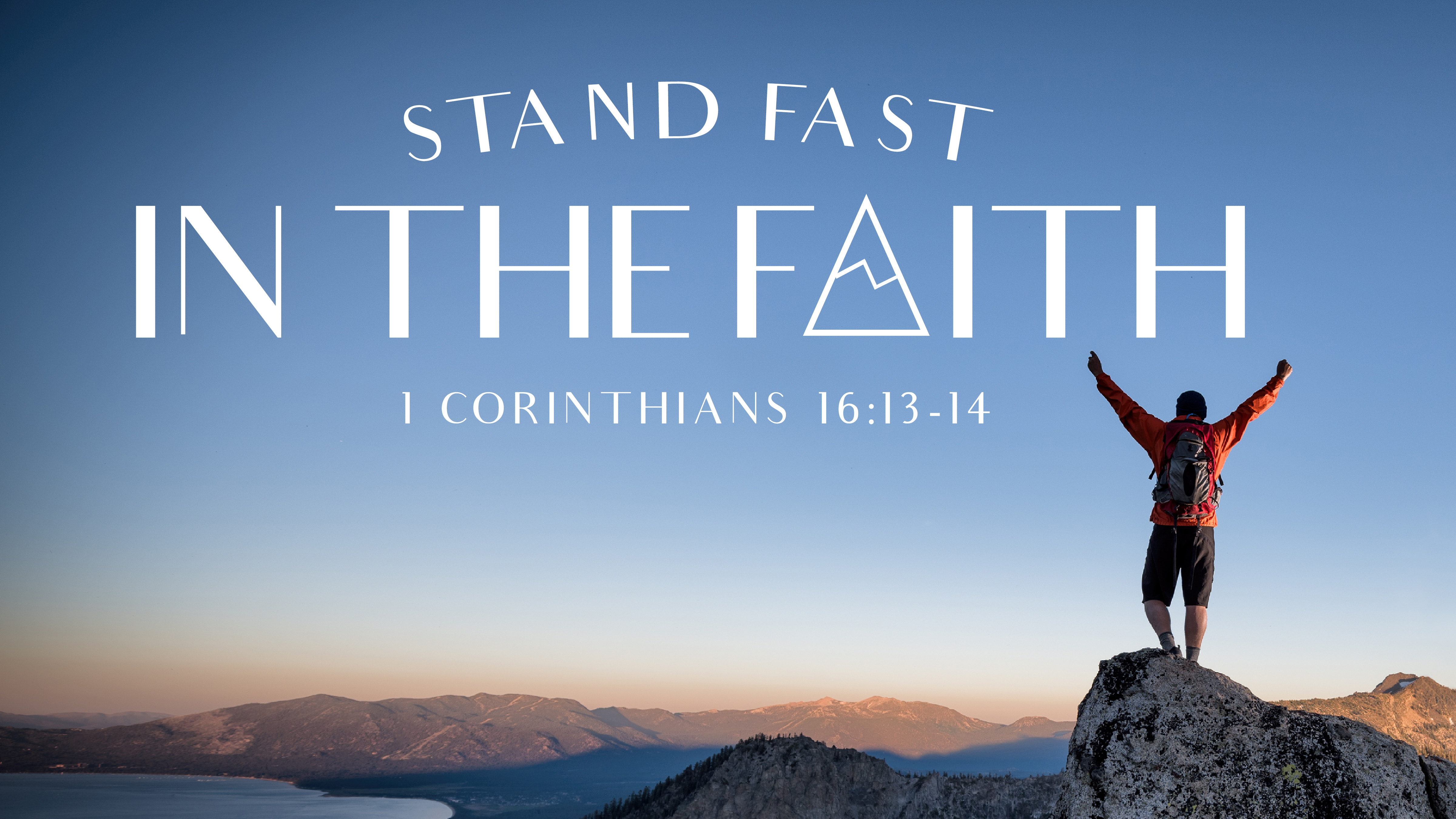 Stand Fast in the Faith