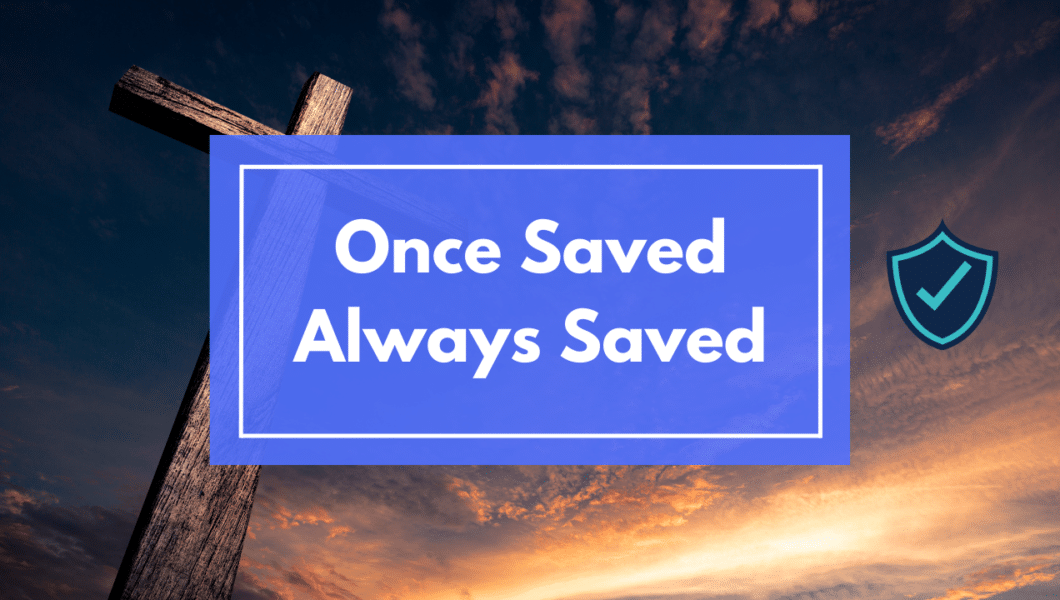 defense of once saved always saved